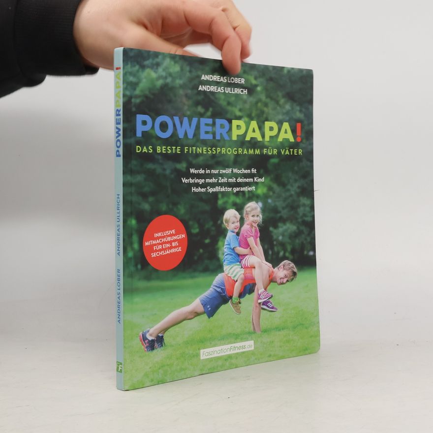 Andreas Lober Power Papa!