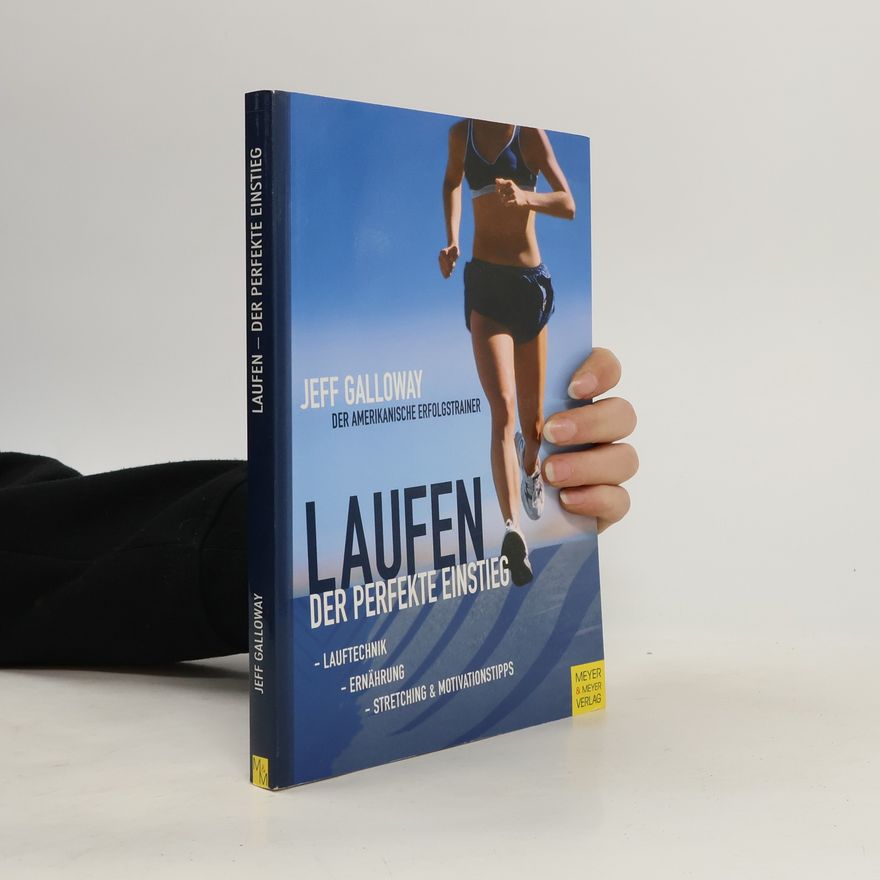Jeff Galloway Laufen - Der perfekte Einstieg