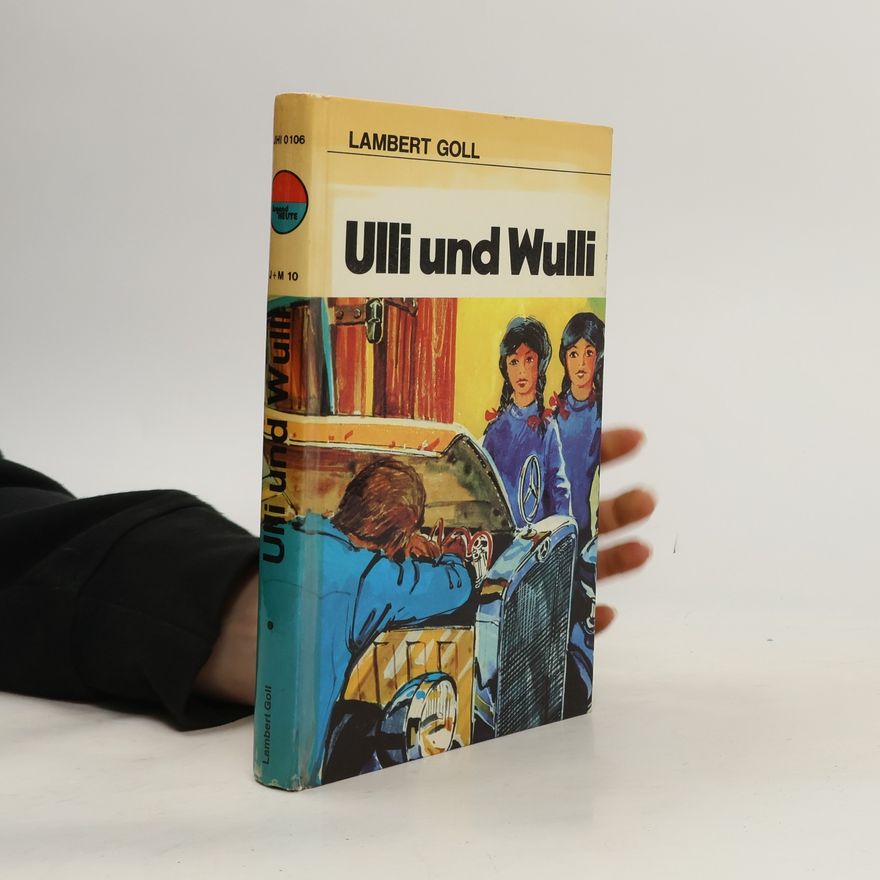Lambert Goll Ulli und Wulli