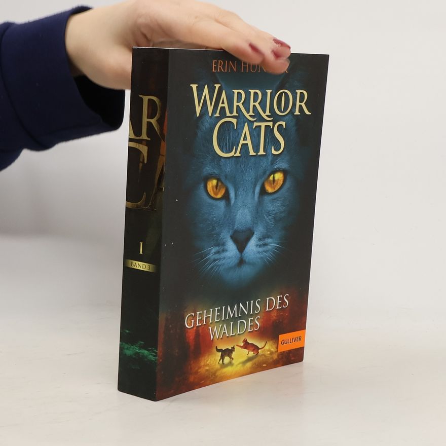 Erin Hunter Warrior Cats. Geheimnis des Waldes