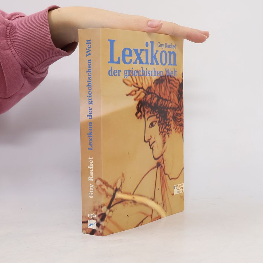 Guy Rachet Lexikon der griechischen Welt