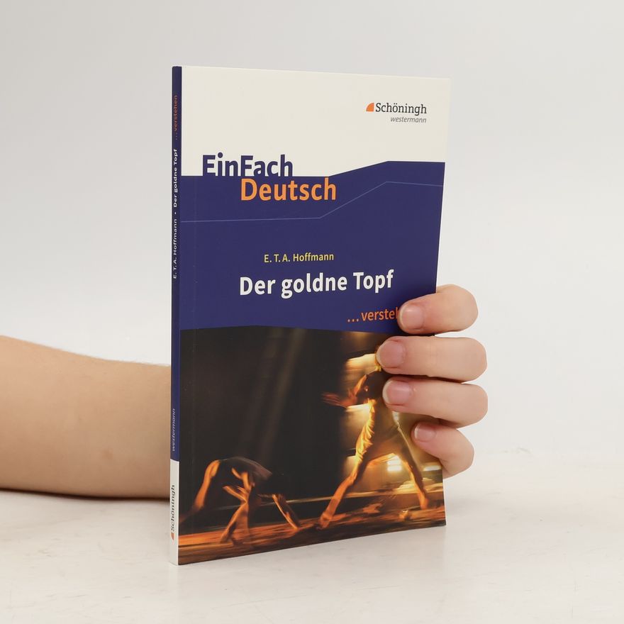 Martin Zurwehme Der goldne Topf. EinFach Deutsch ... verstehen