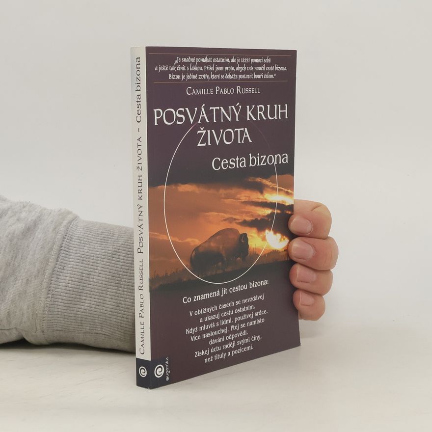 Camille Pablo Russell Posvátný kruh života: Cesta bizona