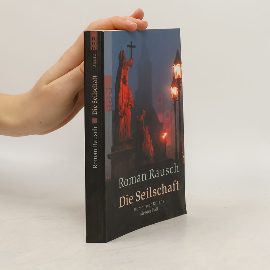 Roman Rausch Die Seilschaft