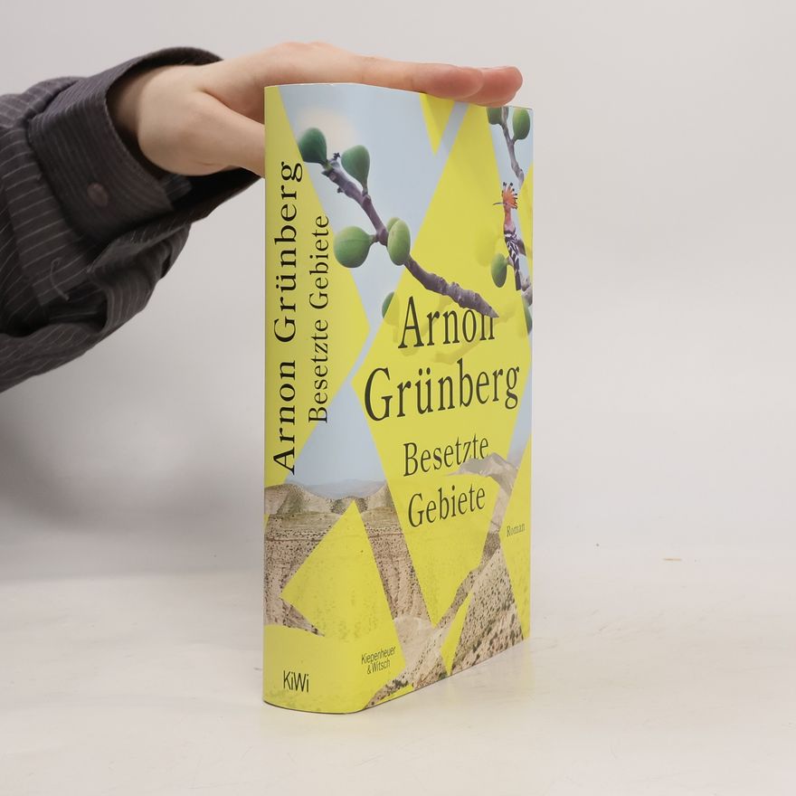 Arnon Grunberg Besetzte Gebiete