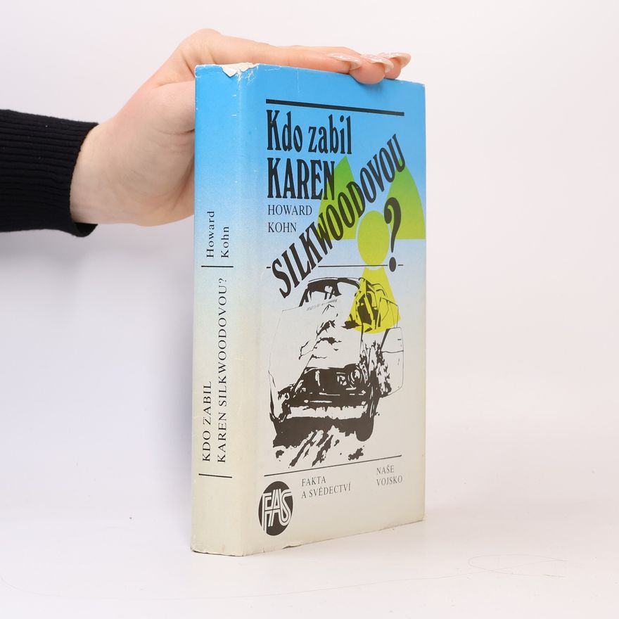Howard Kohn Kdo zabil Karen Silkwoodovou?