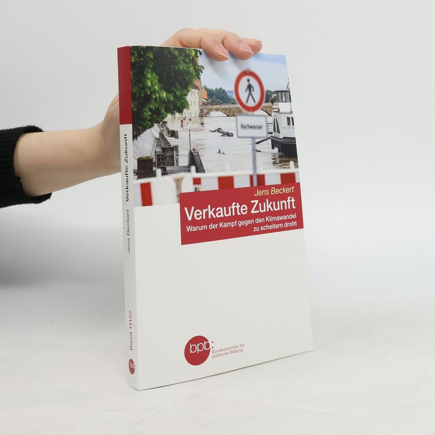 Jens Beckert Bundeszentrale für politische Bildung - 11122: Verkaufte Zukunft
