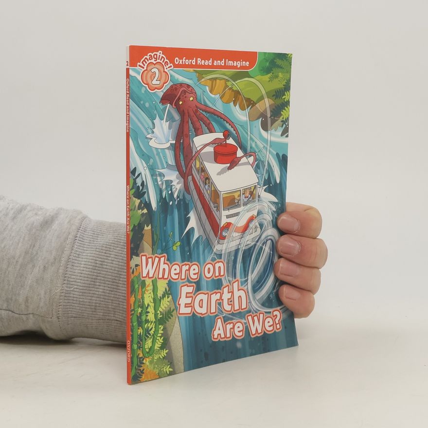Paul Shipton Oxford Read and Imagine: Level 2: Where on Earth Are We?