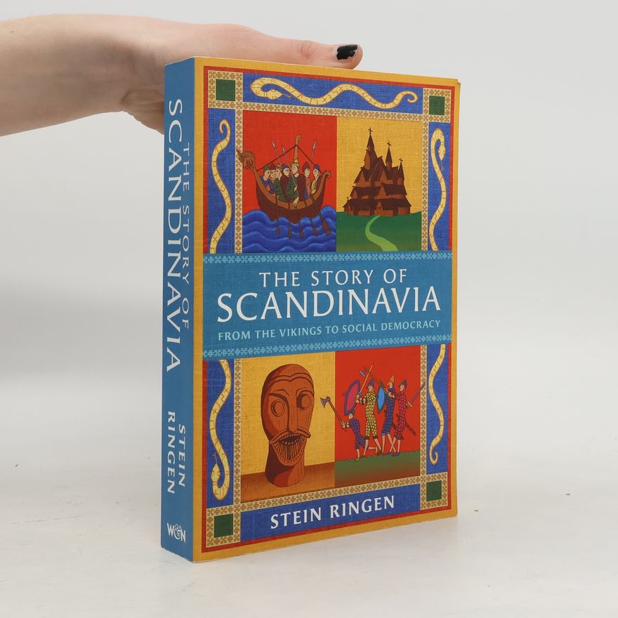 Stein Ringen The Story of Scandinavia