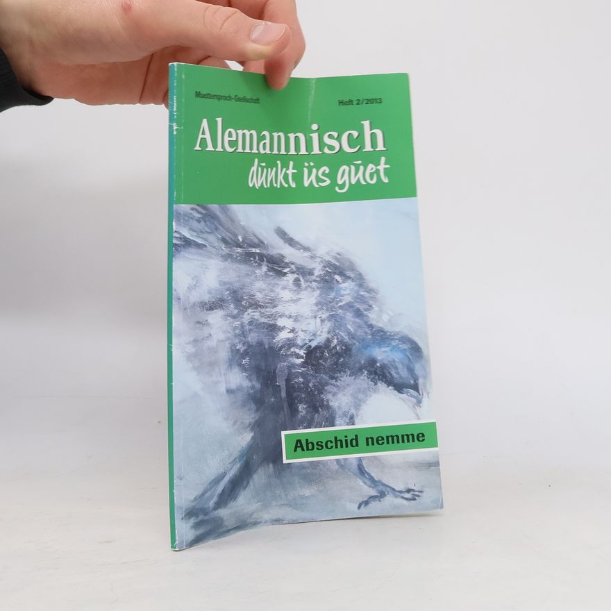 Autorenkollektiv Alemannisch dunkt üs guet. Heft 2/2013