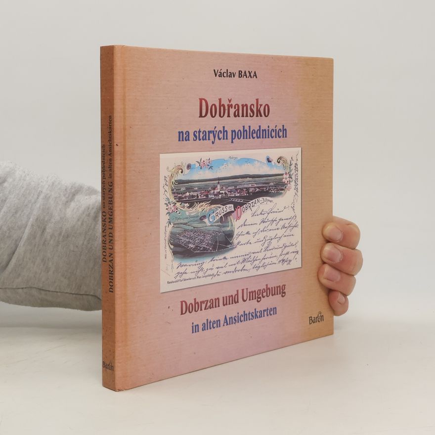 Václav Baxa Dobřansko na starých pohlednicích