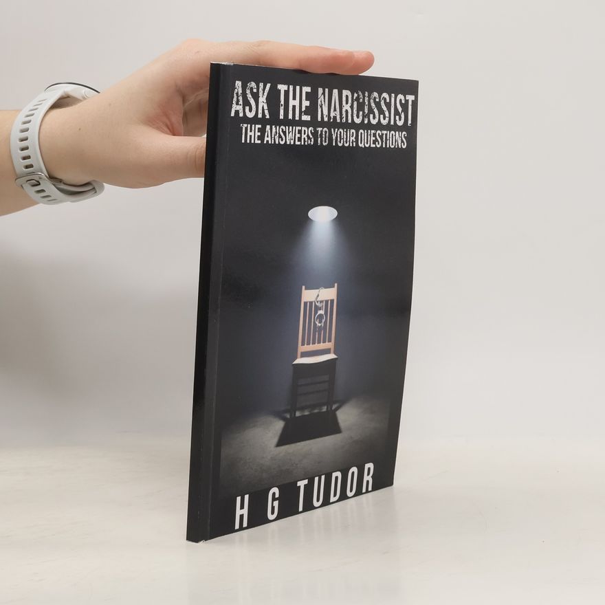 H G Tudor Ask the Narcissist