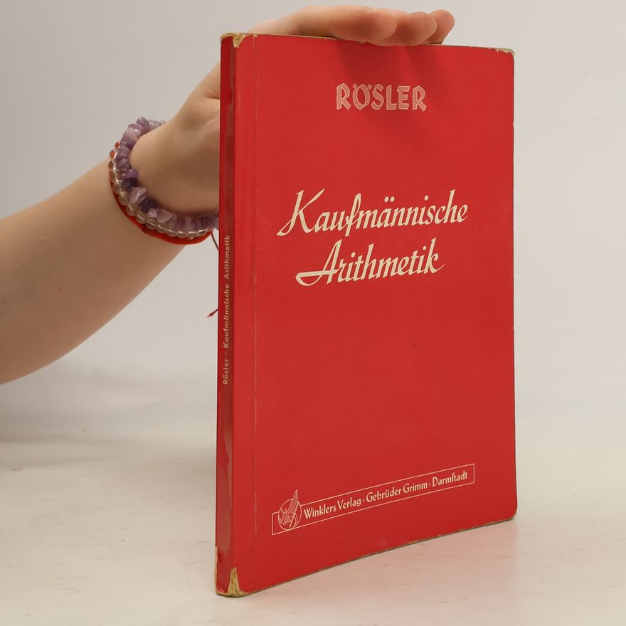 Otto Rösler Kaufmännische Arithmetik