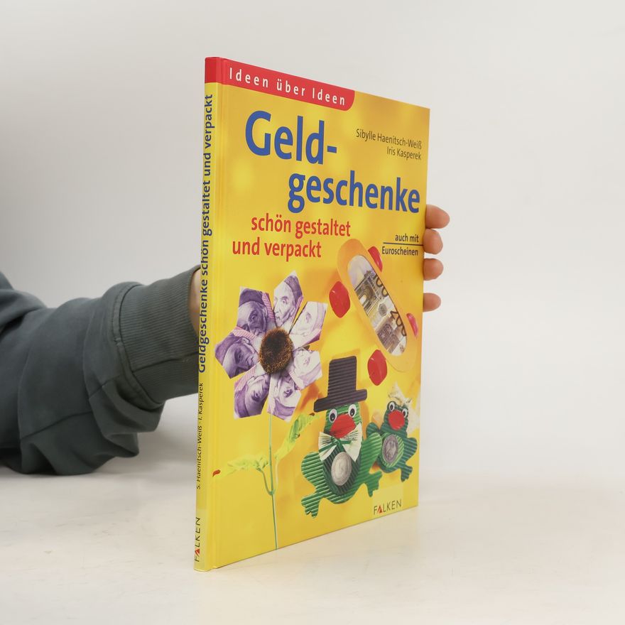 Sibylle Haenitsch Weiß Geldgeschenke schön gestaltet und verpackt