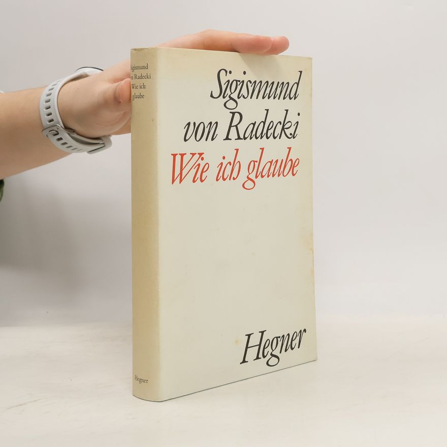 Sigismund von Radecki Wie ich glaube