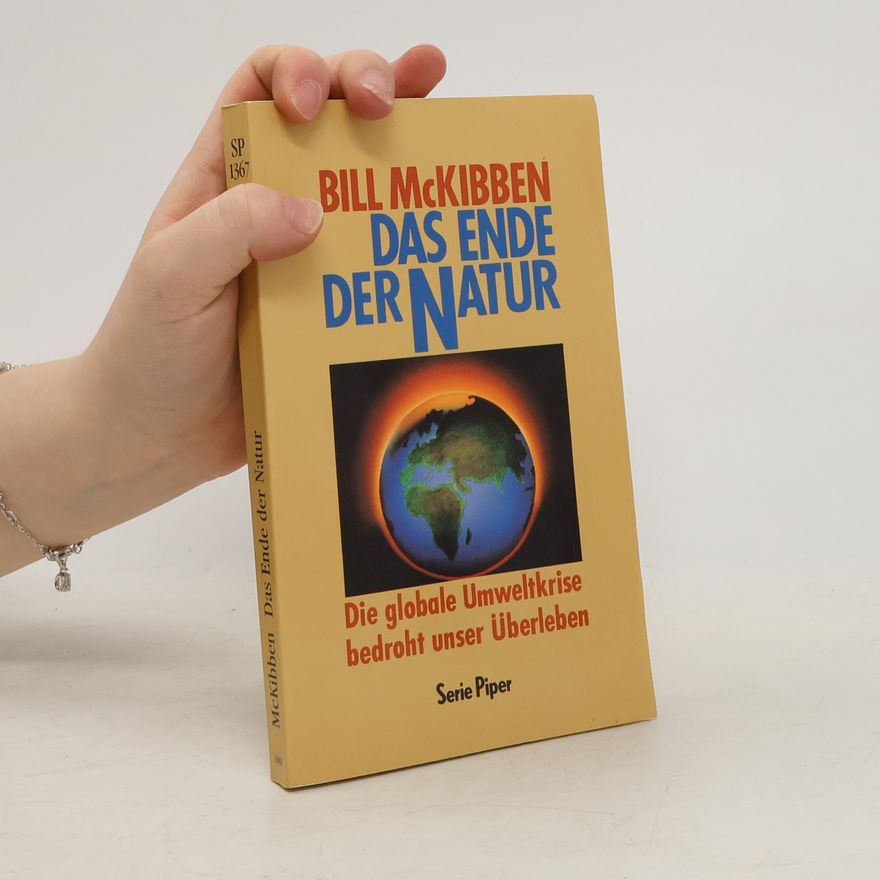 Bill McKibben Das Ende der Natur