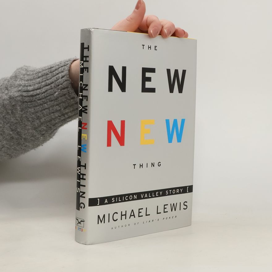 Michael Lewis The New New Thing