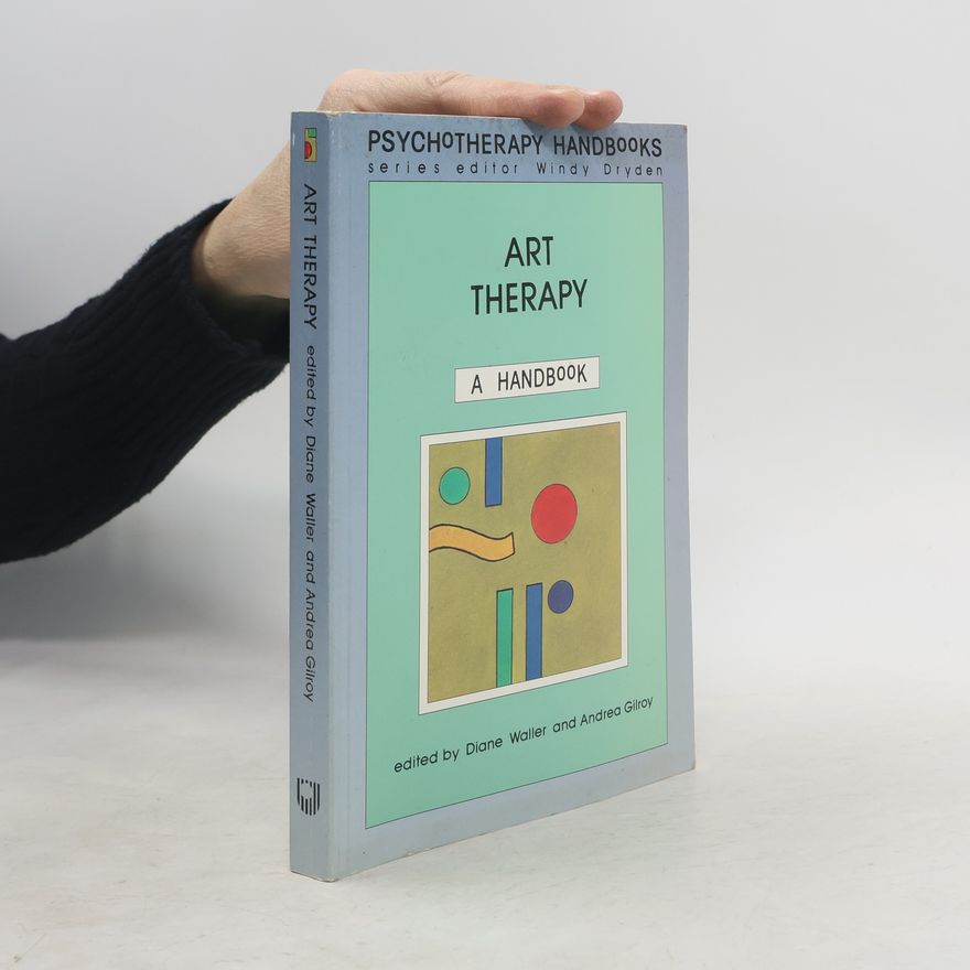 Andrea Gilroy Psychotherapy Handbooks: Art Therapy