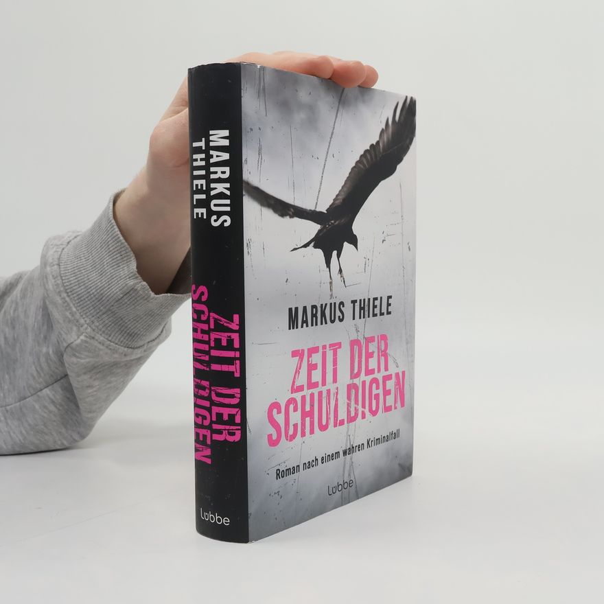 Markus Thiele Zeit der Schuldigen
