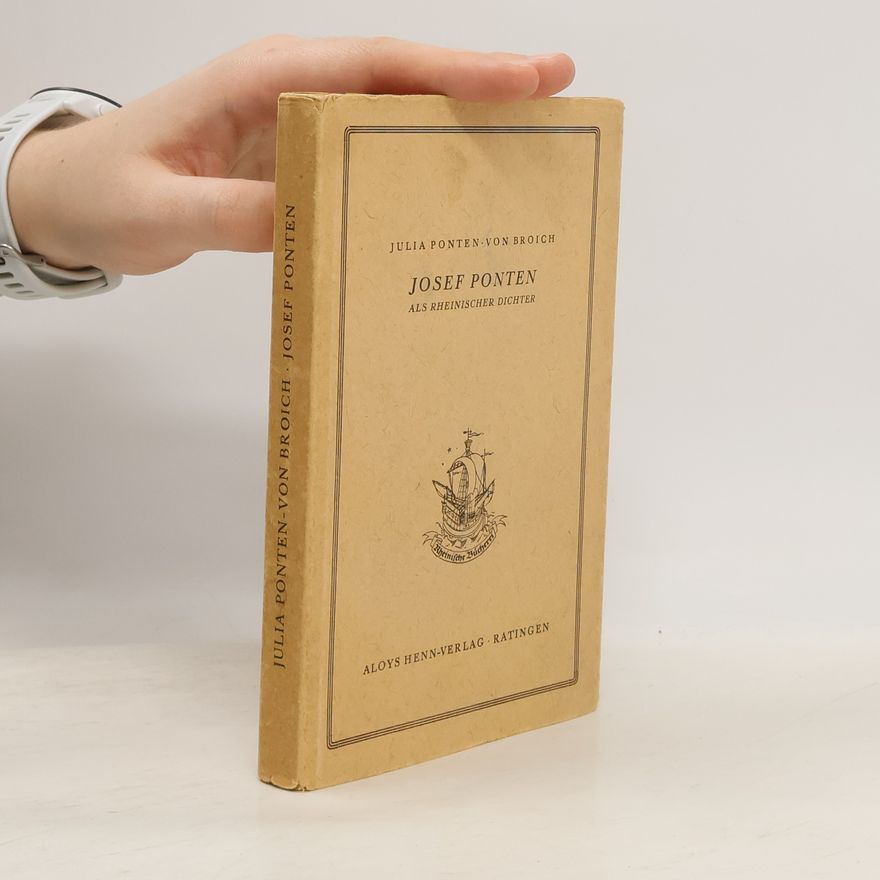 Josef Ponten Josef Ponten als rheinischer Dichter