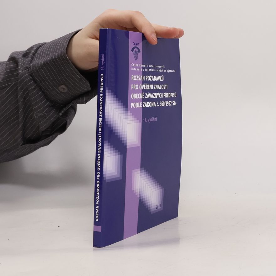 Kolektív autorov Rozsah požadavků pro ověření znalostí obecně závazných předpisů podle zákona č. 360/1992 Sb.