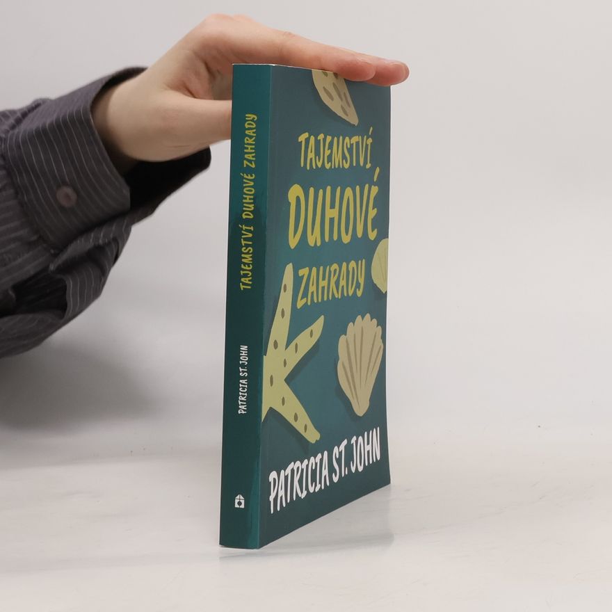 Patricia St. John Tajemství duhové zahrady
