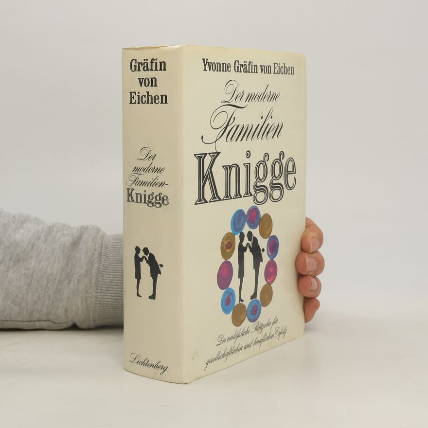 Yvonne von Eichen Der moderne Familien-Knigge