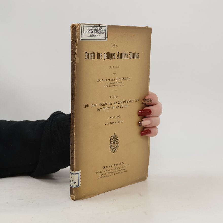 F. S. Gutjahr Die zwei Briefe an die Thessalonicher und der Brief an die Galater