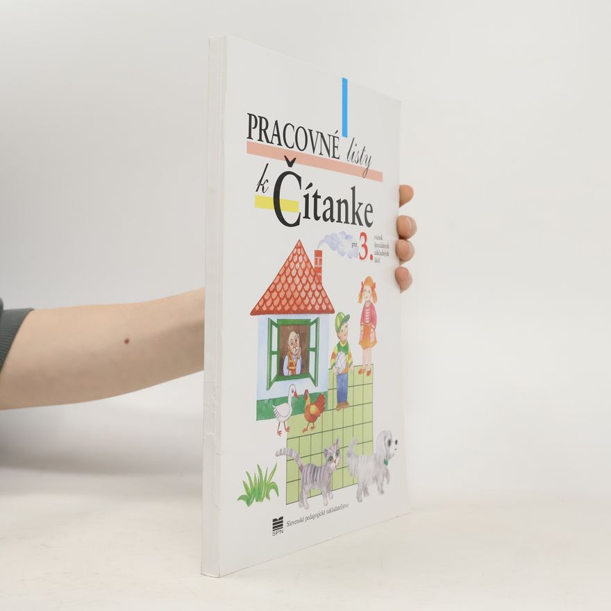 Autores varios Pracovné listy k Čítanke pre 3. ročník špeciálnych základných škôl