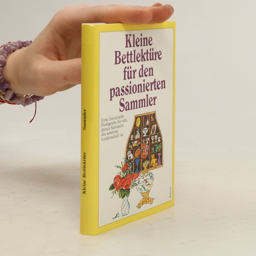 Collectif d'auteurs Kleine Bettlektüre für den passionierten Sammler