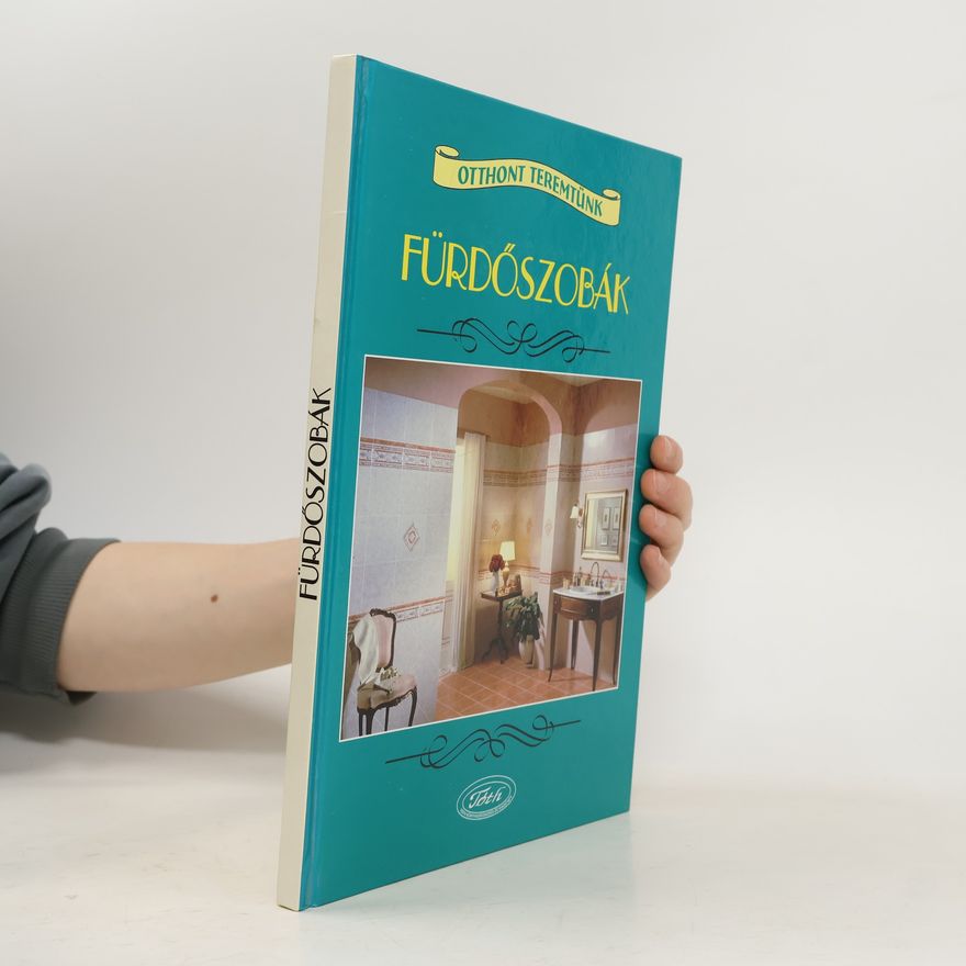 Collectif d'auteurs Otthont teremtünk: Fürdőszobák