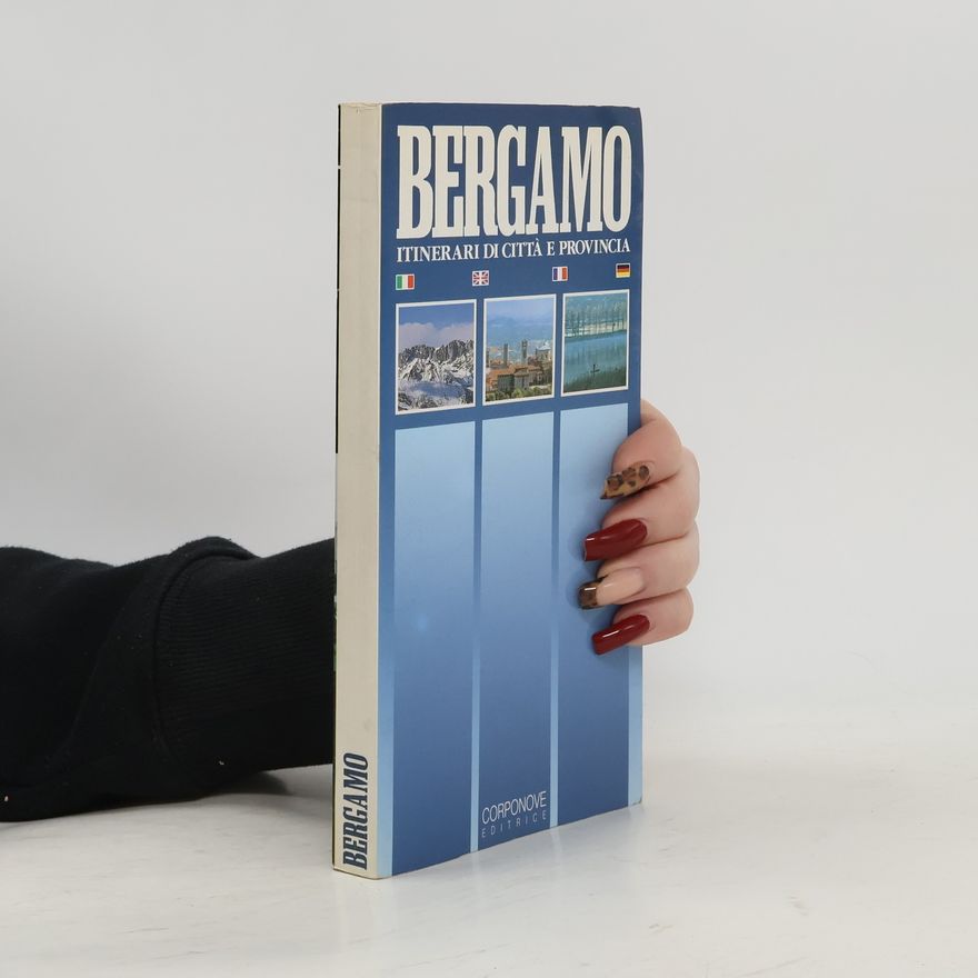 Various authors Bergamo. Itinerari di città e provincia