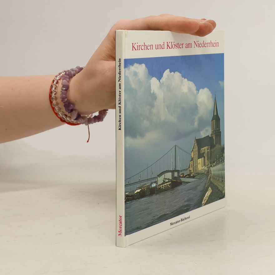 Karl Emerich Krämer Kirchen und Klöster am Niederrhein