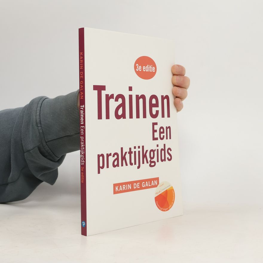 Karin de Galan Trainen. Een praktijkgids