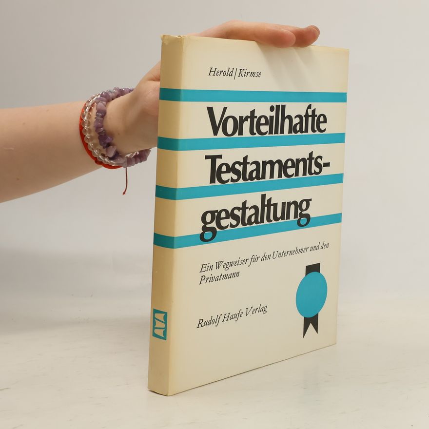 Georg Herold Vorteilhafte Testamentsgestaltung
