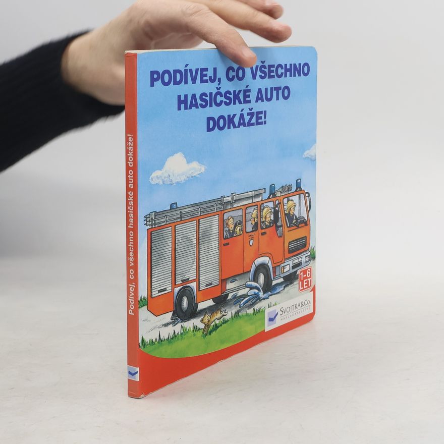 Julika Winter Podívej, co všechno hasičské auto dokáže!