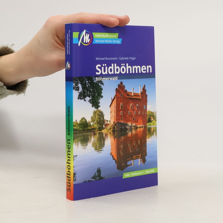 Michael Bussmann Südböhmen Reiseführer Michael Müller Verlag