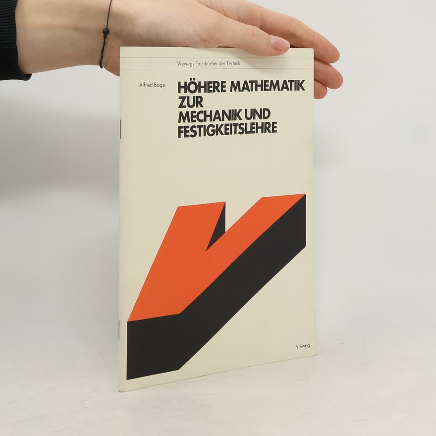 Walter Schlemmer Viewegs Fachbücher der Technik: Höhere Mathematik zur Mechanik und Festigkeitslehre (German Edition)