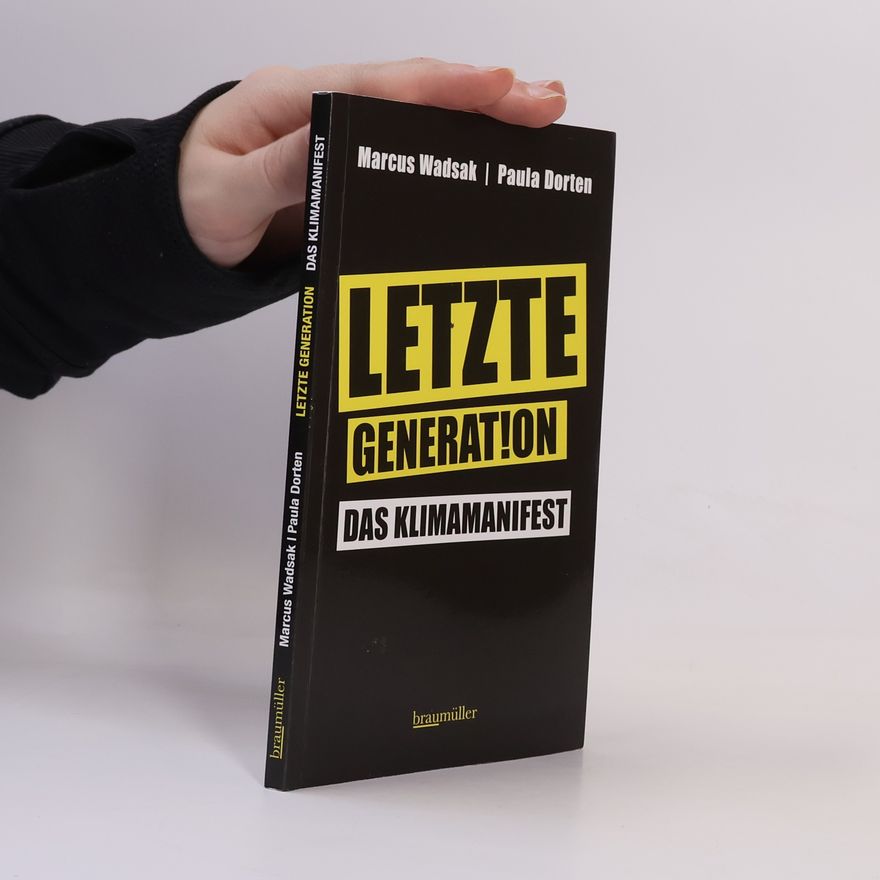 Marcus Wadsak Letzte Generation