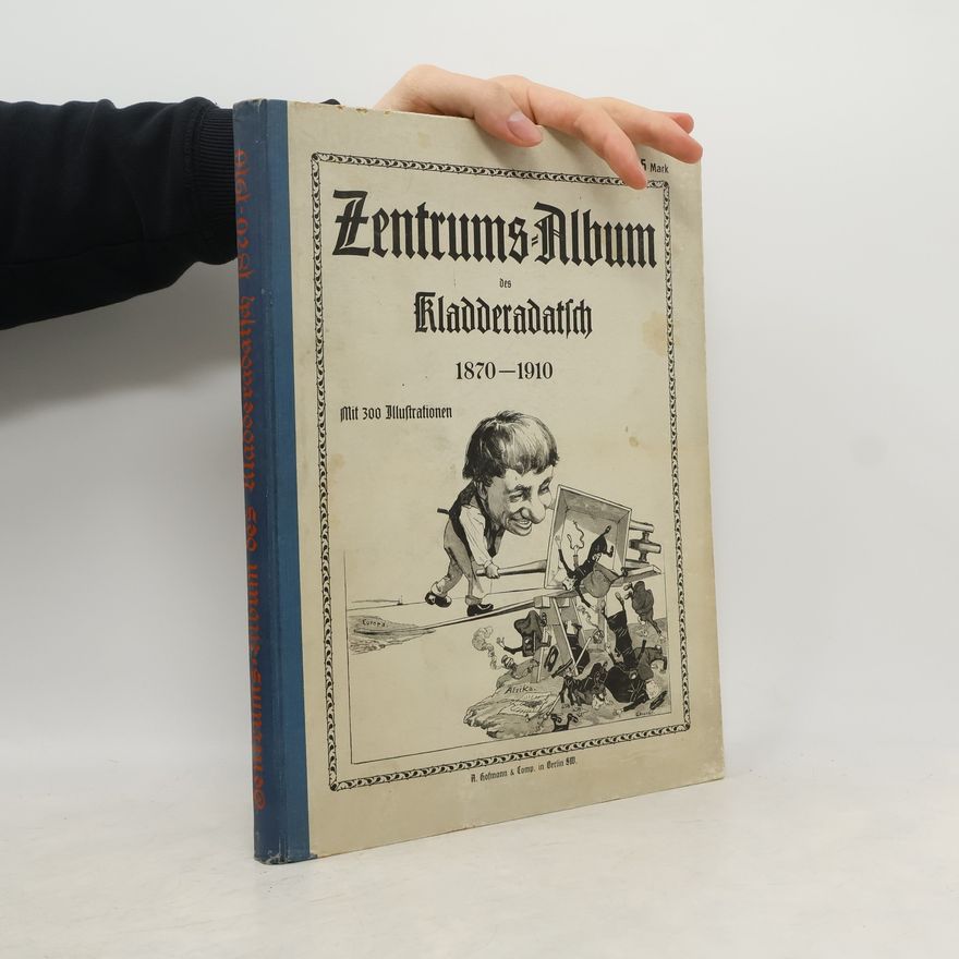 Collectif d'auteurs Zentrums-Album des Kladderadatsch, 1870-1910