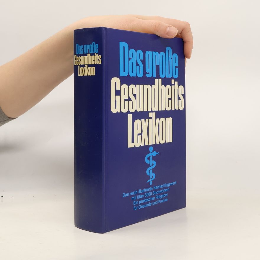 Autorenkollektiv Das große Gesundheits Lexikon