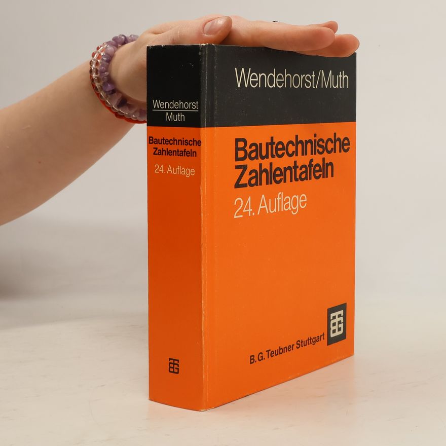 Reinhard Wendehorst Bautechnische Zahlentafeln
