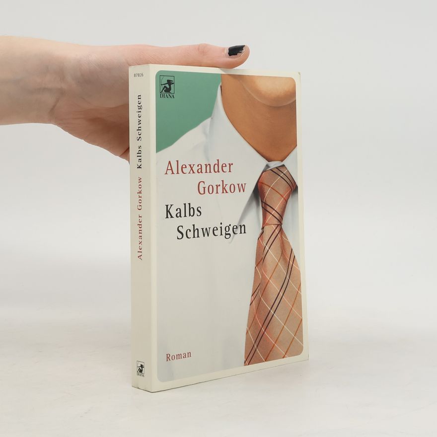Alexander Gorkow Kalbs Schweigen