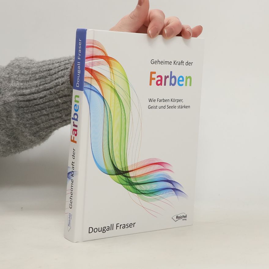 Dougall Fraser Geheime Kraft der Farben