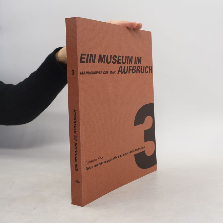 Christian Reder Ein Museum im Aufbruch 3.