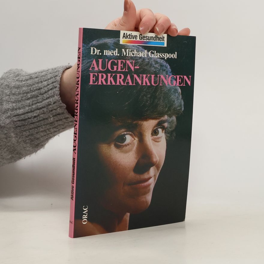 Dr. med. Michael Glasspool Aktive Gesundheit: Augenerkrankungen