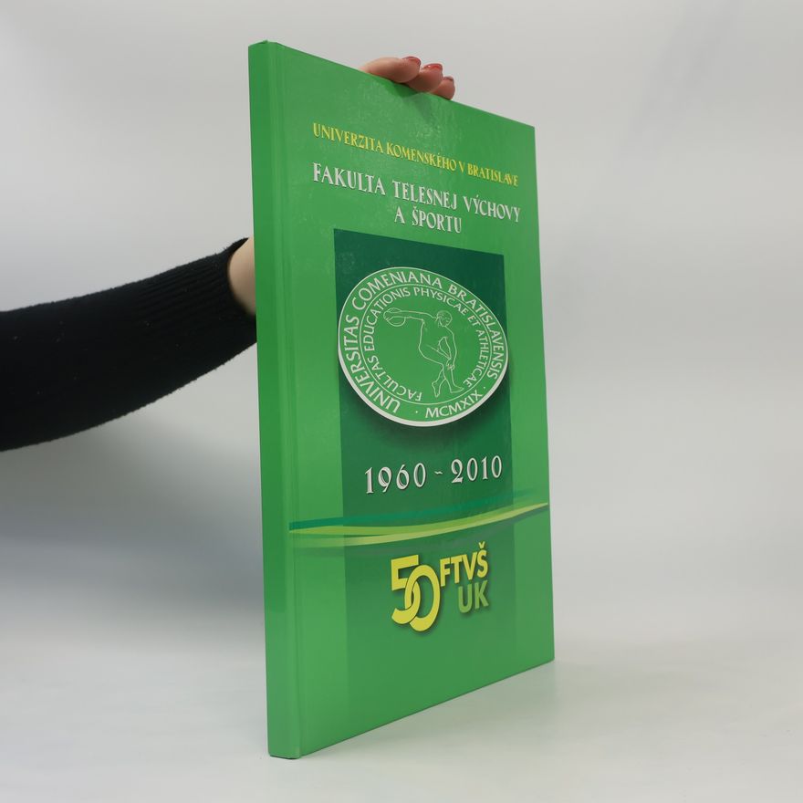 Kolektiv autorů Fakulta telesnej výchovy a športu 1960-2010