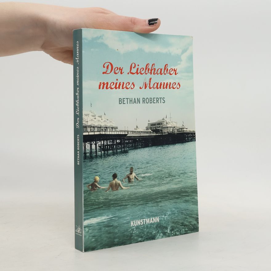 Bethan Roberts Der Liebhaber meines Mannes