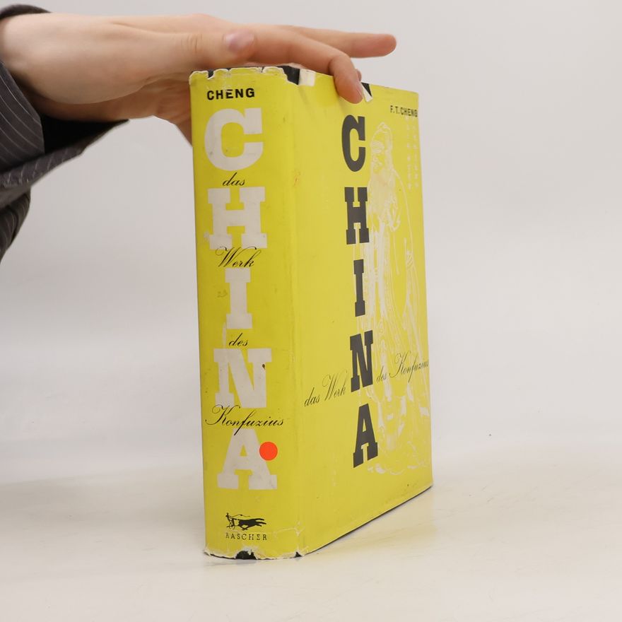 F. T. Cheng China, das Werk des Konfuzius