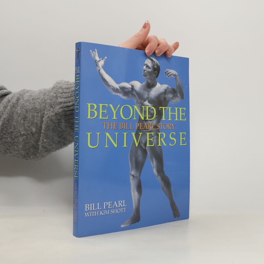 Bill Pearl Beyond The Universe